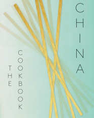 China: The Cookbook China: The Cookbook